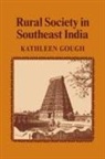 Kathleen Gough, Kathleen (University of British Columbia Gough, Gough Kathleen, Gough Ed Kathleen - Rural Society in Southeast India