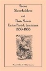 Harry F. Dill, William Simpson - Some Slaveholders and Their Slaves, Unio