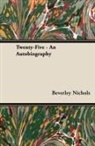 Beverley Nichols - Twenty-Five - An Autobiography