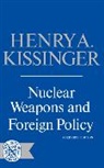 Henry Kissinger, Henry A. Kissinger - Nuclear Weapons and Foreign Policy