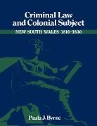 Paula Jane Byrne - Criminal Law and Colonial Subject