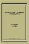 John Dillon, David Winston - Two Treatises of Philo of Alexandria