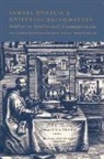 Mark Greengrass, Mark (University of Sheffield) Leslie Greengrass, Mark Leslie Greengrass, Mark Greengrass, Mark (University of Sheffield) Greengrass, Greengrass Mark... - Samuel Hartlib and Universal Reformation