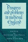 Richard Britnell, Richard (University of Durham) Hatcher Britnell, Richard Hatcher Britnell, Richard Britnell, John Hatcher - Progress and Problems in Medieval England