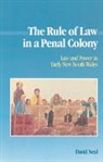 David Neal, Neal David - Rule of Law in a Penal Colony
