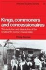 P. L. Bonner, Philip Bonner, David Anderson, Carolyn Brown - Kings, Commoners and Concessionaires
