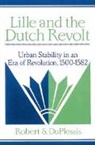 Robert S. Duplessis, Robert S. (Swarthmore College Duplessis, John Elliott, Olwen Hufton - Lille and the Dutch Revolt