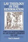 Paul a. Russell, Paul A. (Boston College Russell - Lay Theology in the Reformation