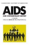 Virginia Berridge, Virginia Strong Berridge, Virginia Berridge, Colin Jones, Charles Rosenberg, Philip Strong - Aids and Contemporary History