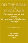 Stig F¿rster, Stig Nagler Forster, Stig Förster, Stig Forster, Stig Fvrster, Jorg Nagler... - On the Road to Total War