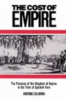 Antonio Calabria, John Elliott, Olwen Hufton - Cost of Empire