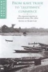 Robin Law, Robin (University of Stirling) Law, David Anderson, Carolyn Brown, Robin Law - From Slave Trade to ''Legitimate'' Commerce