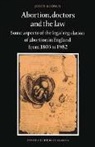 John Keown, Colin Jones, Charles Rosenberg - Abortion, Doctors and the Law