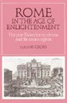 Hanns Gross, Gross Hanns, John Elliott - Rome in the Age of Enlightenment