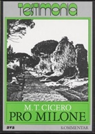 Cicero - Pro T. Annio Milone ad iudices oratio: Kommentar