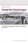 Walther L Bernecker, Walther L. Bernecker, Sören Brinkmann - Kampf der Erinnerungen