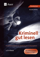 Annette Weber - Kriminell gut lesen, 3./4. Klasse