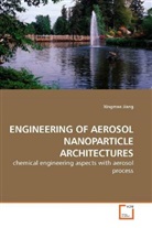 Xingmao Jiang - ENGINEERING OF AEROSOL NANOPARTICLE ARCHITECTURES