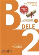 María Jos Barrios, P Bartolomé - DELE, Preparación al Diploma de Español: Nivel B2, Übungsbuch m. 2 Audio-CDs