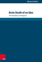 Manfred Velden - Brain Death of an Idea