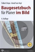 Arnulf von Heyl, Folker Kiepe, Folkert Kiepe - Baugesetzbuch (BauGB) für Planer im Bild
