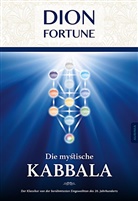 Dion Fortune - Die mystische Kabbala
