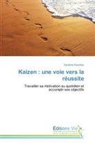 Sandrine Dauchez, Dauchez-s - Kaizen : une voie vers la reussite