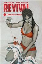 Mike Norton, Tim Seeley, Mike Norton, Mike Norton, Hard Hellstern, Mergenthaler - Revival - Lebe dein Leben