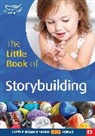 Clare Lewis, Clare Millward Lewis, Victoria Millward, Millward Victoria - The Little Book of Storybuilding