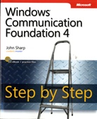 John Sharp - Windows Communication Foundation 4 Step by Step