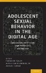 Albert Grudzinskas, Abigail Judge, Saleh, Fabian Saleh, Fabian M. Grudzinskas Saleh, Albert Grudzinskas... - Adolescent Sexual Behavior in the Digital Age