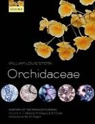 William Louis Stern, William Louis (Department of Biological Sci Stern, William Louis (Department of Biological Sciences Stern, William Louis/ Gregory Stern, David F Cutler, David F. Cutler... - Anatomy of the Monocotyledons Volume X: Orchidaceae