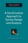Llewellyn J Cornelius, Llewellyn J. Cornelius, Llewellyn J./ Harrington Cornelius, Llewellyn Joseph Cornelius, Llewellyn Joseph Harrington Cornelius, Donna Harrington - Social Justice Approach to Survey Design and Analysis