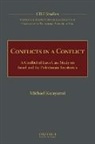 Cente For International Legal Education, Center for International Legal Education, Michael Karayanni, Michael Center for International Legal Karayanni, Michael/ Center for International Legal Karayanni, Karayanni Michael - Conflicts in a Conflict