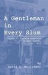 David B. McIlhiney, David Bro Mcilhiney, David Brown McIlhiney - Gentleman in Every Slum: Church of Engla