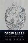 Niall Ferguson - Paper and Iron