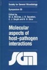 M. A. McCrae, M. A. (University of Warwick) Saunders Mccrae, M. A. Saunders Mccrae, M. Saunders Mccrae, Society for General Microbiology, M A McCrae... - Molecular Aspects of Host-Pathogen Interactions