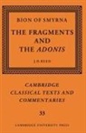 Bion, Bion of Smyrna, J. D. Re, J. D. Reed - Bion of Smyrna: The Fragments and the Adonis