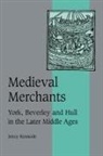 J.i. Kermode, Jennifer Kermode, Jenny Kermode, Jenny (University of Liverpool) Kermode - Medieval Merchants