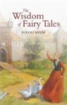 Polly Lawson, Rudolf Meyer, Rudolph Meyer, Rudolf Meyer - Wisdom of fairy tales
