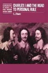 Reeve L. J., L. J. Reeve, L.j. Reeve, Anthony Fletcher - Charles I and the Road to Personal Rule