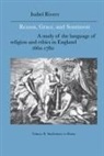 Isabel Rivers, Isabel (St Hugh''s College Rivers, Howard Erskine-Hill, John J. Richetti - Reason, Grace, and Sentiment: Volume 2, Shaftesbury to Hume