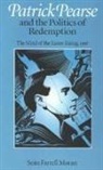 Moran, Michelle Moran, Sean Farrell Moran - Patrick pearse politics redemption