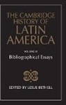 Leslie Bethell, Leslie (University of Oxford) Bethell, Leslie Bethell - Cambridge History of Latin America