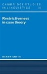 Henry Smith, S. R. Anderson, J. Bresnan - Restrictiveness in Case Theory