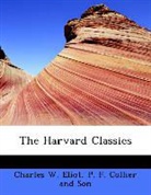 Charles W. Eliot, P. F. Collier and Son - The Harvard Classics