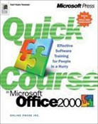 Microsoft Corporation, Online Press Inc. - Quick Course in Microsoft Office 2000