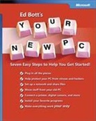 Ed Bott - Your New PC: Seven Easy Steps To Help Get You Started
