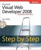 Eric Griffin, Kristin Griffin - Microsoft Visual Web Developer 2008 Express Edition, w. CD-ROM