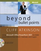 Cliff Atkinson - Beyond Bullet Points